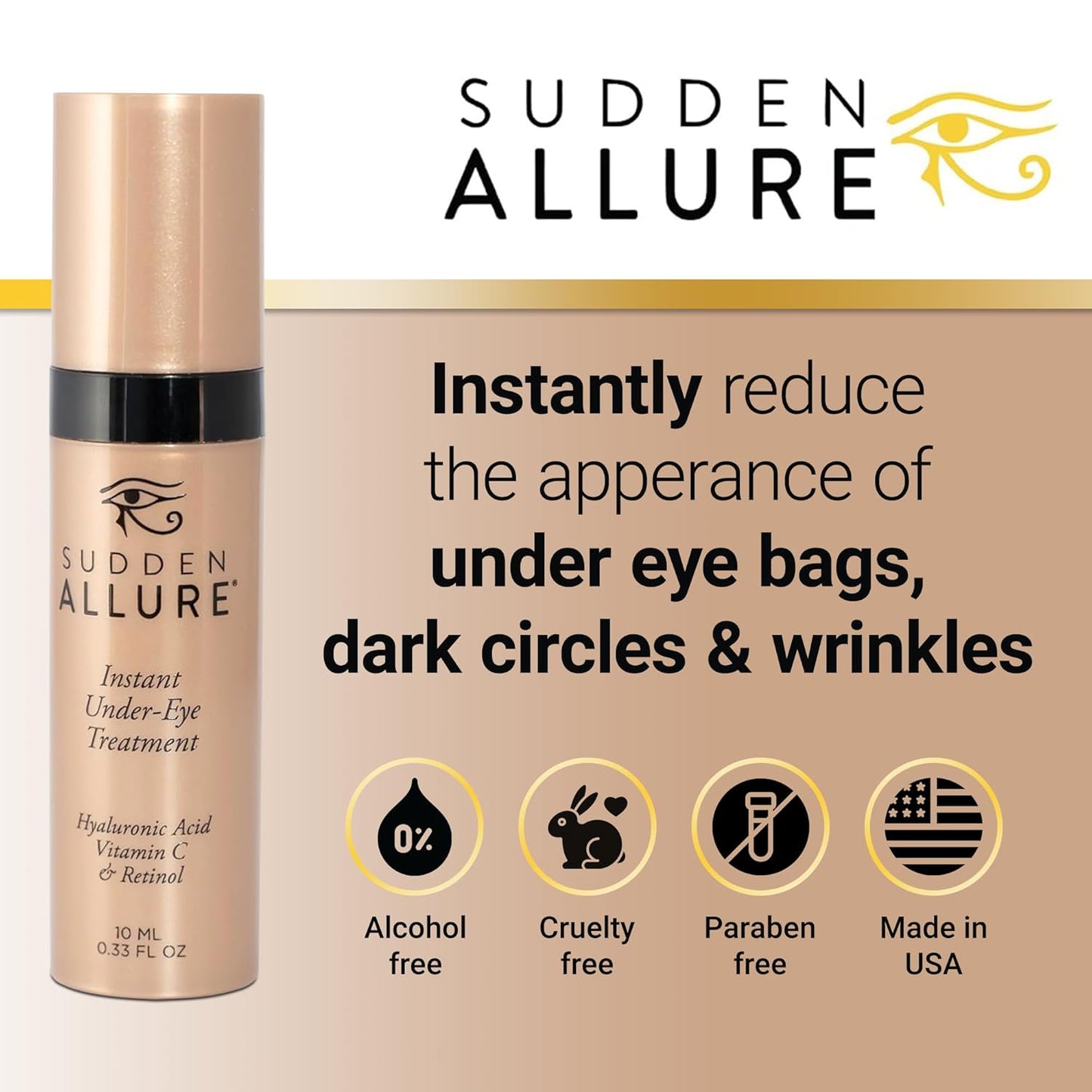 Sudden Allure Instant Under Eye Treatment Serum – Erase Under Eye Bags, Dark Circles, Wrinkles & Lift Sagging Eyes - Instantly Tighten & Firm - Reduce Eye Bags & Crows Feet | Made in USA (10 ml)